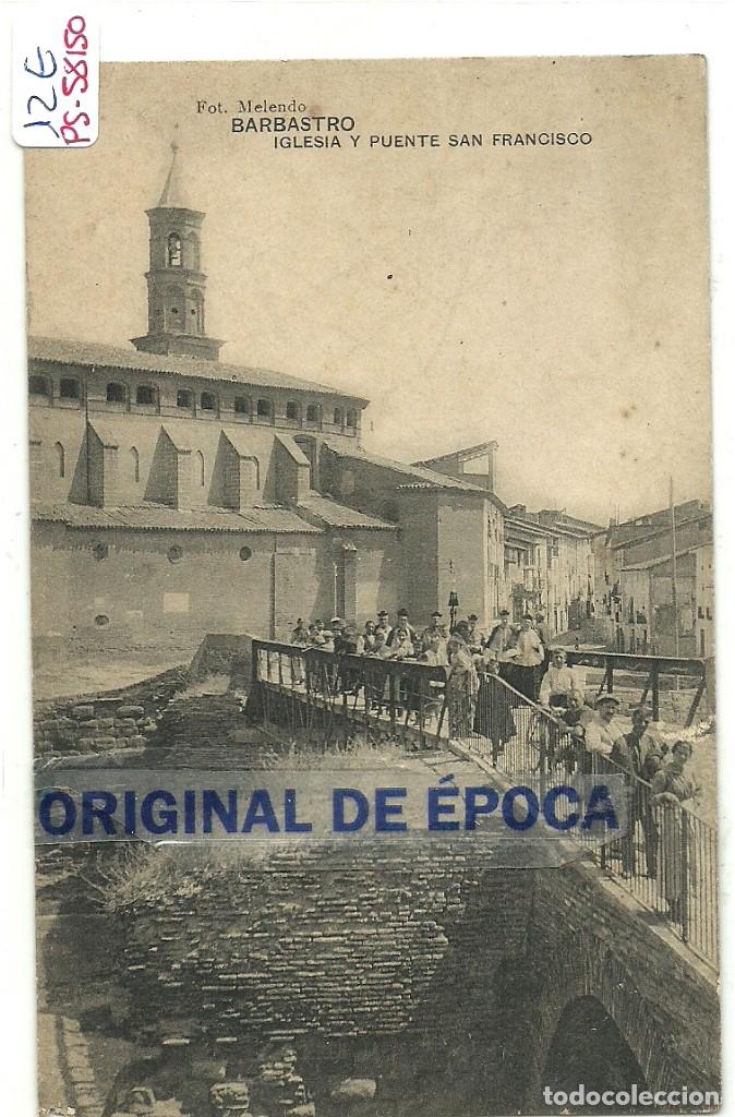 Postcards: (PS-58150)POSTAL DE BARBASTRO-IGLESIA Y PUENTE SAN FRANCISCO