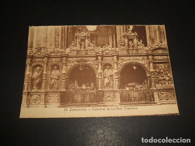 Postales: ZARAGOZA CATEDRAL DE LA SEO TRASCORO - Foto 1