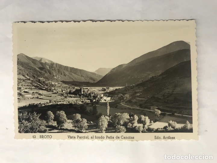 Postales: BROT&Oacute; (Huesca) Postal No.12, Vista Parcial al fondo Pe&ntilde;a de Cancias. Edita: edic.Arribas (h.1950?)