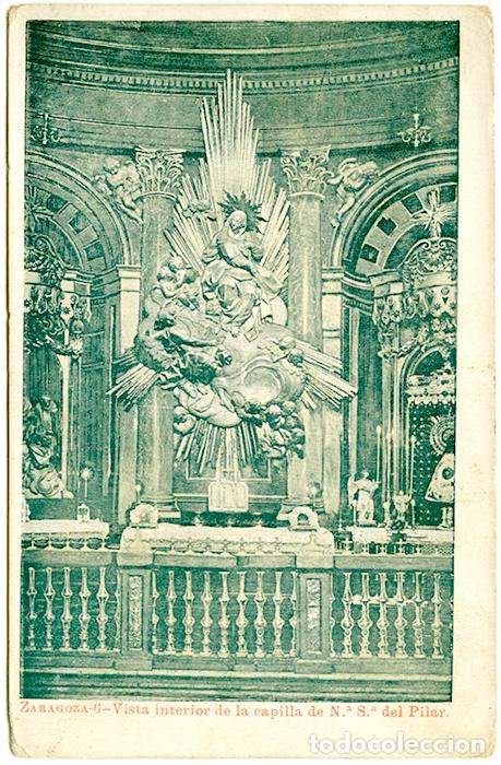 Postales: Zaragoza-6 - Vista interior de la capilla de N&ordf; S&ordf; del Pilar. Dorso sin dividir. Sin circular