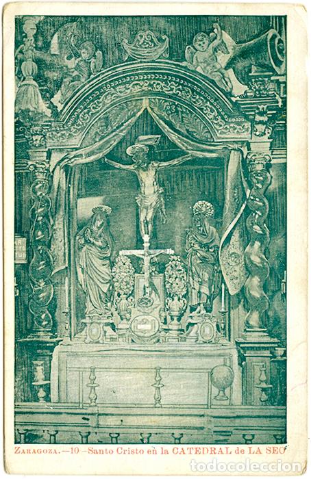 Postales: Zaragoza-10 - Santo Cristo en la Catedral de la Seo. Dorso sin dividir. Sin circular