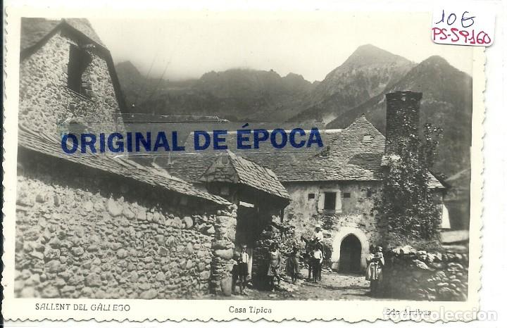 Postales: (PS-59160)POSTAL DE SALLENT DE GALLEGO-CASA TIPICA