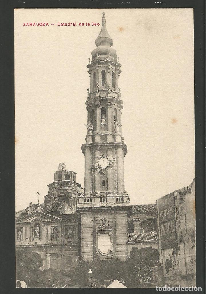 Postcards: ZARAGOZA-CATEDRAL DE LA SEO-POSTAL ANTIGUA-(56.151)