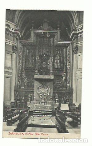 Postales: Zaragoza. Altar Mayor El Pilar - Foto 1
