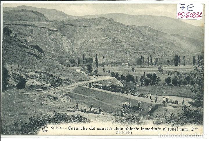 Postales: (PS-60832)POSTAL ENSANCHE DEL CANAL A CIELO ABIERTO INMEDIATO AL TUNEL N&ordm;2(10-6-1914)