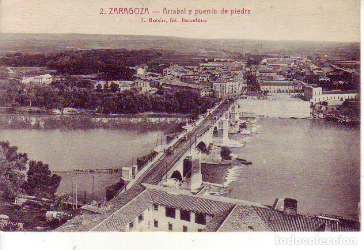 Postales: ZACARAGOZA ARRABAL Y PUENTE DE PIEDRA