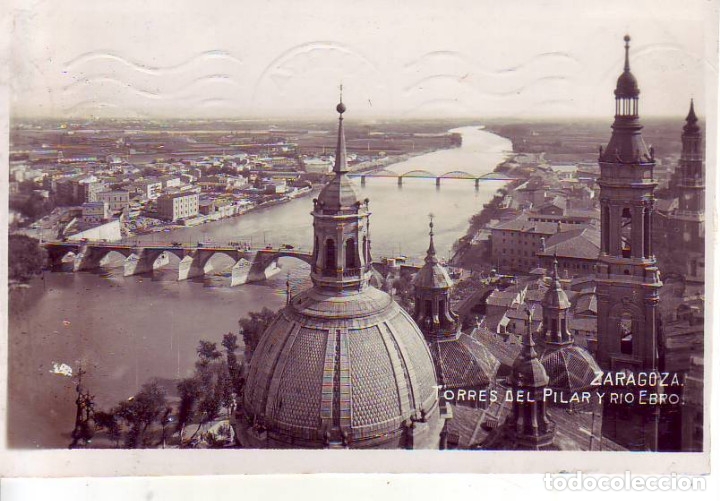 Postales: ZARAGOZA - TORRE DEL PILAR Y RIO EBRO - Foto 1