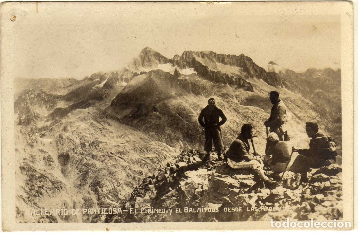 Postkarten: POSTAL BALNEARIO DE PANTICOSA (HUESCA) - EL PIRINEO Y EL BALAITOUS DESDE LAS ARGUALES