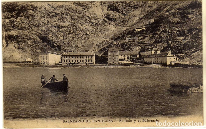 Postkarten: POSTAL BALNEARIO DE PANTICOSA (HUESCA) - EL IBON Y EL BALNEARIO