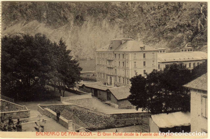 Postcards: POSTAL BALNEARIO DE PANTICOSA (HUESCA) - EL GRAN HOTEL DESDE LA FUENTE DEL HIGADO