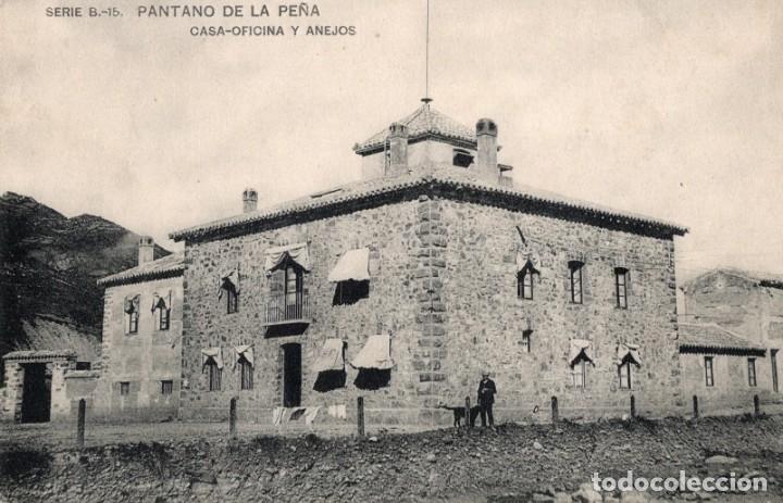 Postales: pantano de la pe&ntilde;a. serie b-15. casa-oficina y anejos