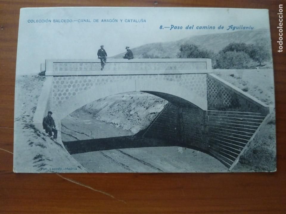 Postcards: Colecci&oacute;n Salcedo. Canal de Arag&oacute;n y Catalu&ntilde;a. 8 Paso del camino de Aguilaniu. Fot Lacoste.
