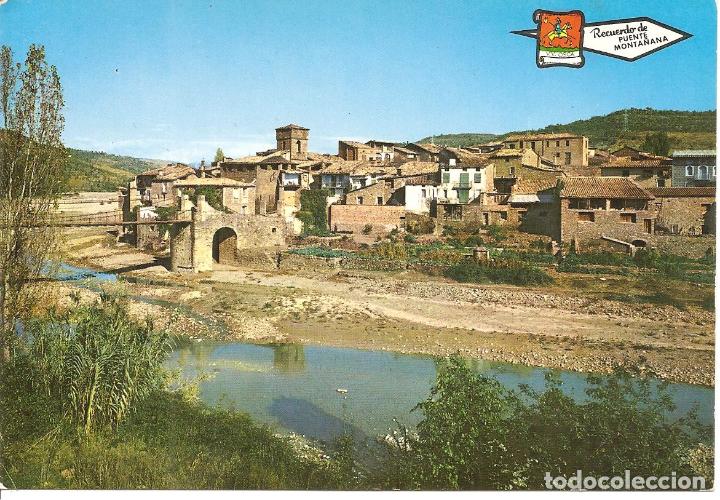 Postales: POSTAL, PUENTE MONTA&Ntilde;ANA-HUESCA, VISTA PARCIAL, ED. CASA TORRES, SIN CIRCULAR