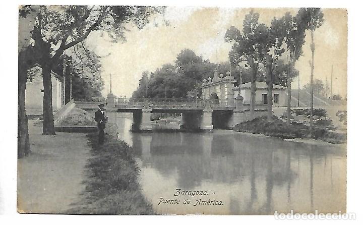 Postales: 761- ZARAGOZA.- PUENTE DE AM&Eacute;RICA. POSTAL ANTIGUA - - NUEVA