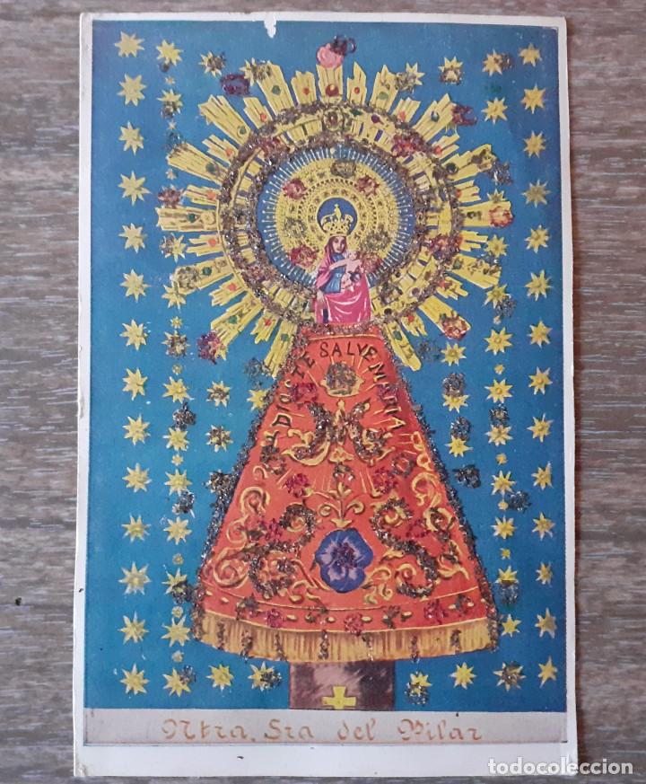 Postales: POSTAL DE NUESTRA SE&Ntilde;ORA DEL PILAR DE ZARAGOZA. - Foto 1