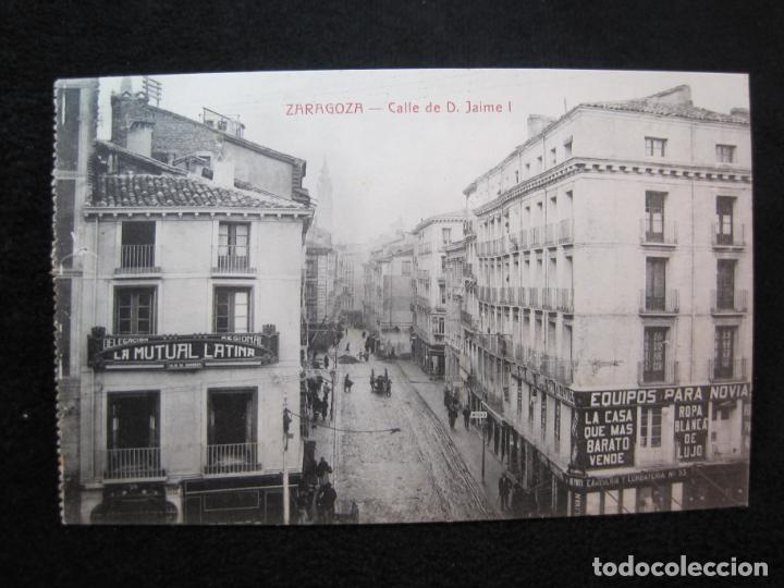 Postales: ZARAGOZA-CALLE DE D.JAIME I-CAJA DE AHORROS LA MUTUAL LATINA-POSTAL ANTIGUA-(80.245)