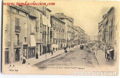 Postales: ZARAGOZA.- CALLE DEL COSO - Foto 1