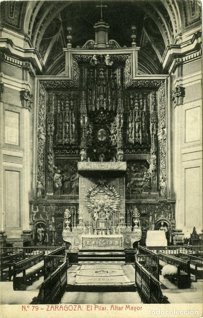 Postcards: N&ordm; 79-ZARAGOZA. El Pilar. Altar Mayor. Sin circular. ED. FOTOTIPIA THOMAS