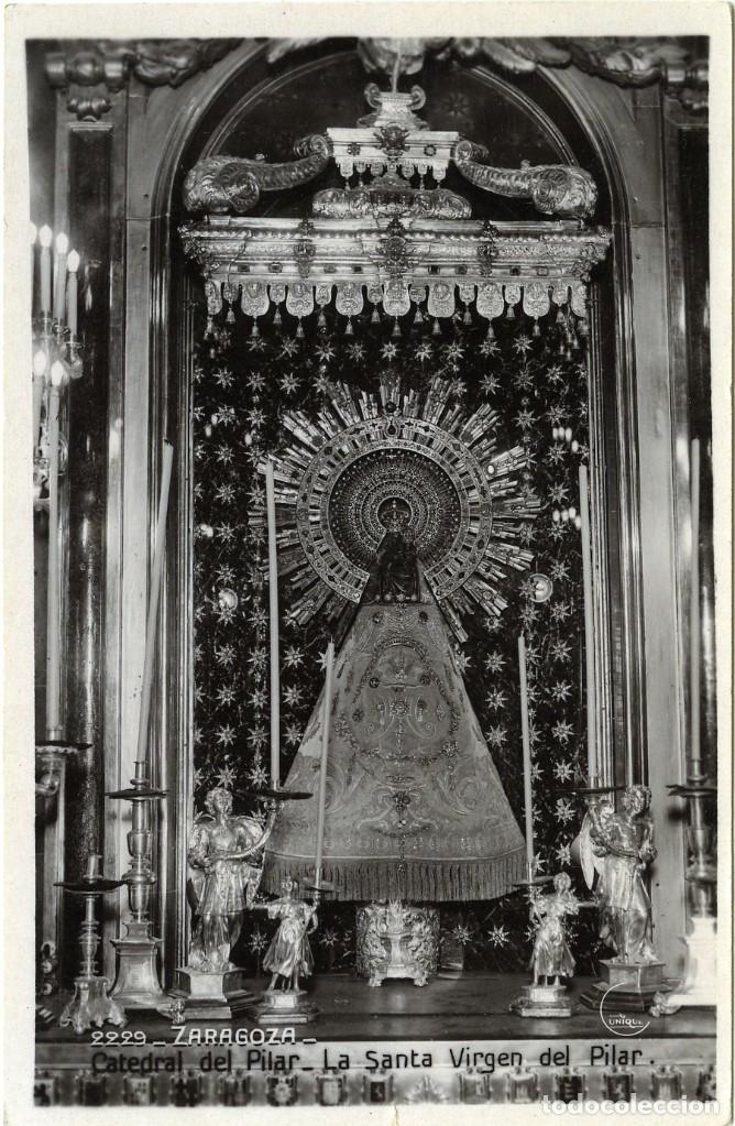 Postcards: N&ordm; 2229-ZARAGOZA. Catedral del Pilar. La Santa Virgen del Pilar. Sin circular. EDICIONES UNIQUE