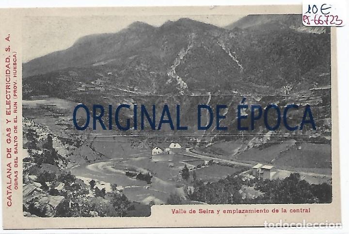 Postcards: (PS-66723)CATALANA DE GAS Y ELECTRICIDAD N&ordm;46-VALLE DE SEIRA Y EMPLAZAMIENTO DE LA CENTRAL