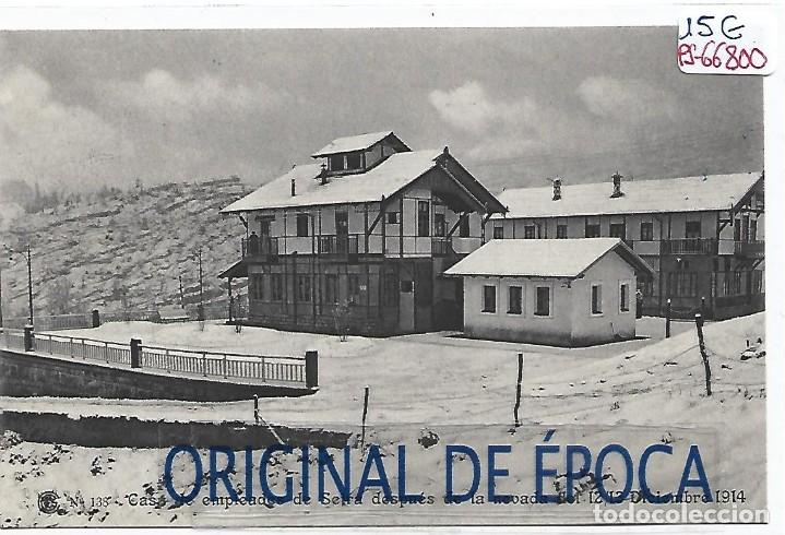 Postcards: (PS-66800)CATALANA DE GAS Y ELECTRICIDAD N&ordm;138-CASA DE EMPLEADOS DE SEIRA DESPUES DE LA NEVADA