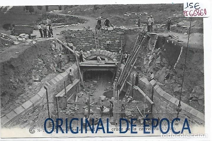 Postcards: (PS-66861)CATALANA DE GAS Y ELECTRICIDAD N&ordm;215-ENTRADA EN EL TUNEL N&ordm;1 Y CRUCE DE LA CARRETERA