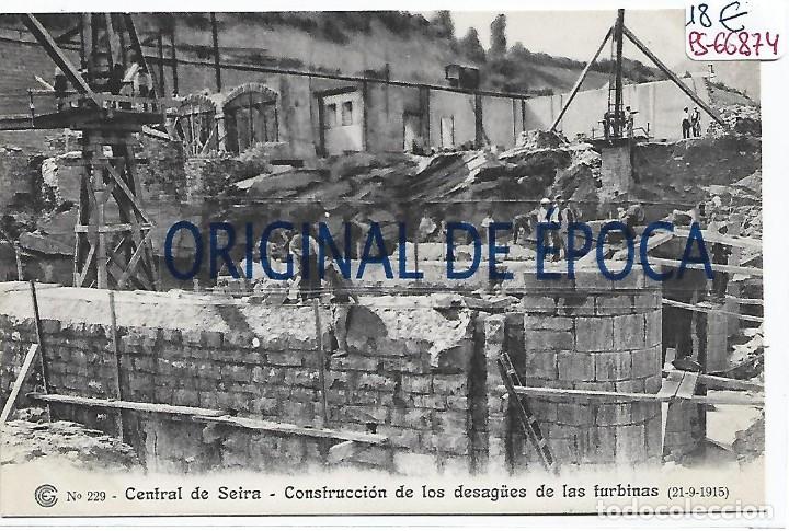 Postcards: (PS-66874)CATALANA DE GAS Y ELECTRICIDAD N&ordm;229-CENTRAL DE SEIRA.CONSTRUCCION DE LOS DESAG&Uuml;ES DE LAS