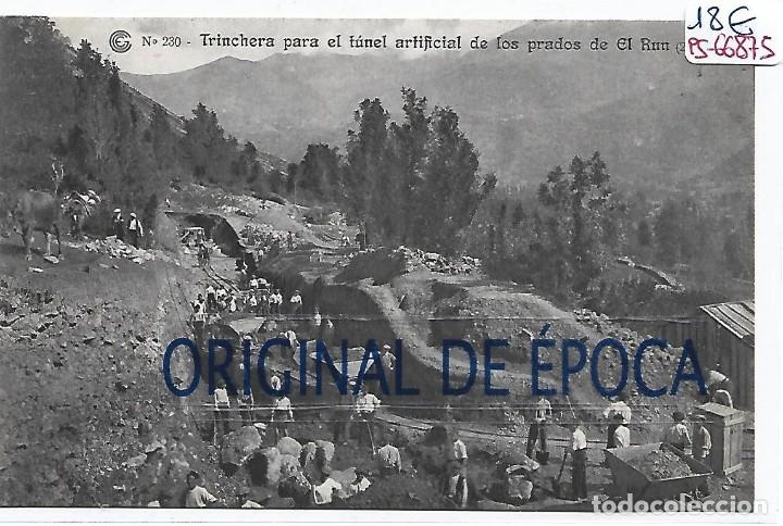 Postcards: (PS-66875)CATALANA DE GAS Y ELECTRICIDAD N&ordm;230-TRINCHERA PARA EL TUNEL ARTIFICIAL DE LOS PRADOS