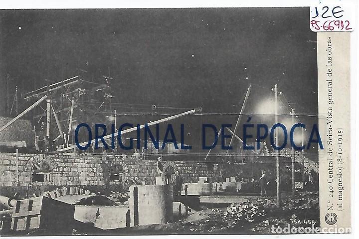 Postcards: (PS-66912)CATALANA DE GAS Y ELECTRICIDAD N&ordm;240-CENTRAL DE SEIRA.VISTA GENERAL DE LAS OBRAS