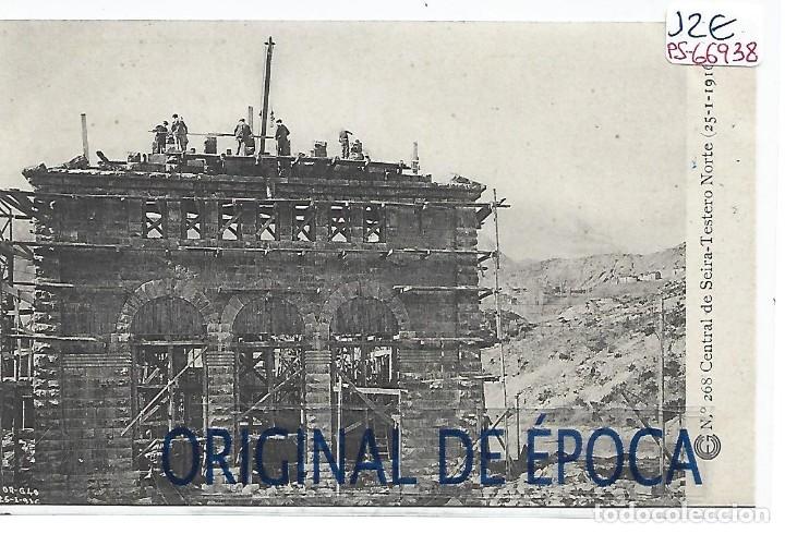 Postcards: (PS-66938)CATALANA DE GAS Y ELECTRICIDAD N&ordm;268-CENTRAL DE SEIRA.TESTERO NORTE