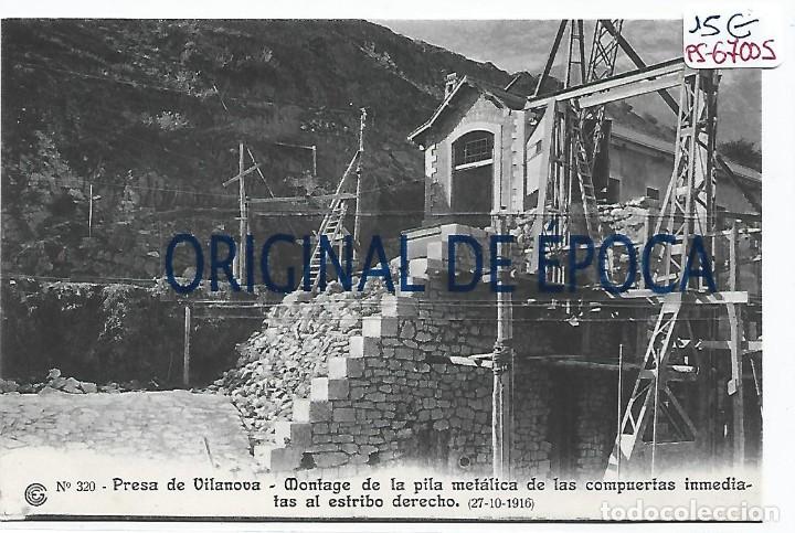 Postcards: (PS-67005)CATALANA DE GAS Y ELECTRICIDAD N&ordm;320-PRESA DE VILANOVA.MONTAGE DE LA PILA METALICA