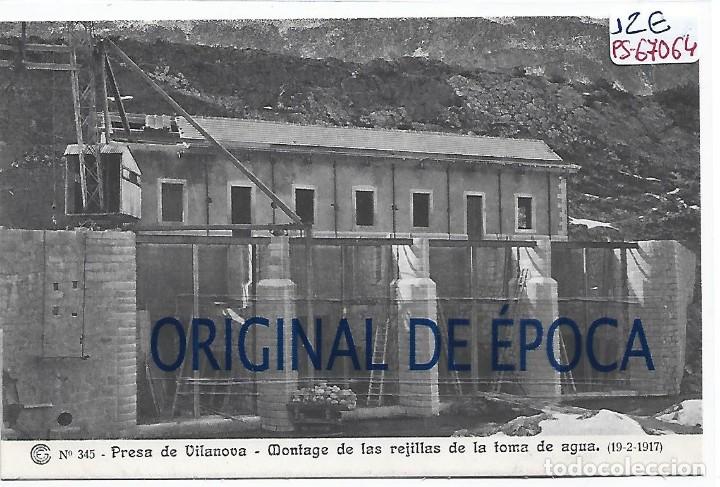 Postcards: (PS-67064)CATALANA DE GAS Y ELECTRICIDAD N&ordm;345-PRESA DE VILANOVA.MONTAGE DE LAS REJILLAS
