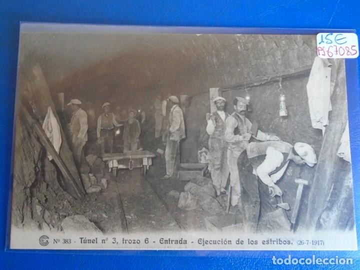 Postales: (PS-67085)CATALANA DE GAS Y ELECTRICIDAD N&ordm;383-TUNEL N&ordm;3 TROZO 6 ENTRADA EJECUCION DE LOS ESTRIBOS