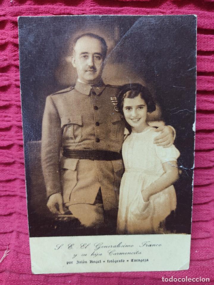 Postales: POSTAL- S.E.EL GENERALISIMO FRANCO Y SU HIJA CARMENCITA-ZARAGOZA