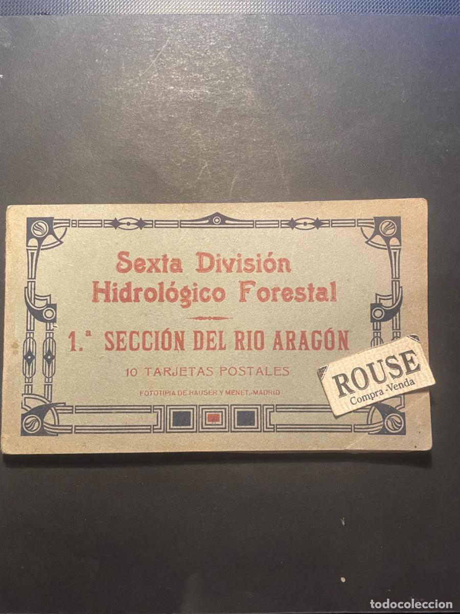 Postales: ANTIGUO TACO DE POSTALES (10) SEXTA DIVISION HIDROL&Oacute;GICO FORESTAL 1&ordf; SECCI&Oacute;N DEL RIO ARAG&Oacute;N