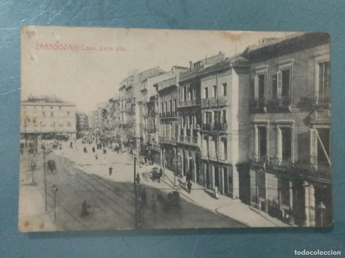 Postales: POSTAL ZARAGOZA. - COSO. PARTE ALTA. - Foto 1