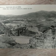 Cartes Postales: PANTANO DE LA PEÑA. HUESCA. PRESA DEL COLLADO Y VIADUCTO, MARZO 1912. Lote 388434459