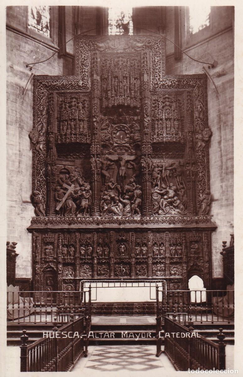 Postales: HUESCA - CATEDRAL. ALTAR MAYOR - Foto 1