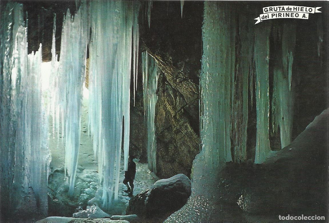 Cartes Postales: Alto Arag&oacute;n. Gruta helada del Pirineo. 253. Pe&ntilde;arroya. 10x15 cm. 1960. Postal.