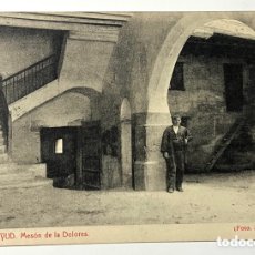 Postales: POSTAL: CALATAYUD - MESÓN DE LA DOLORES (FOTO M. RUBIO), SIN CIRCULAR