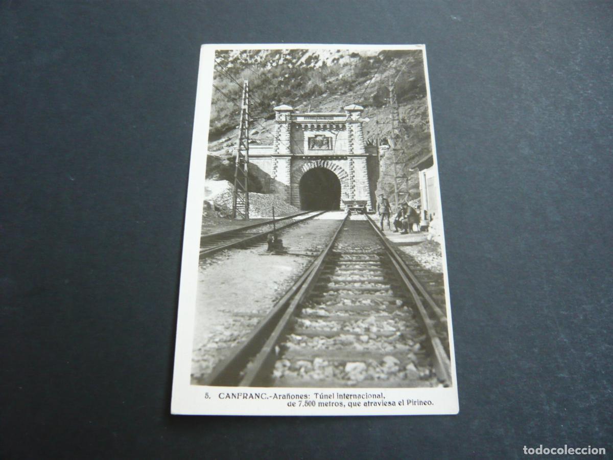 Postales: CANFRANC HUESCA ARA&Ntilde;ONES TUNEL INTERNACIONAL - Foto 1
