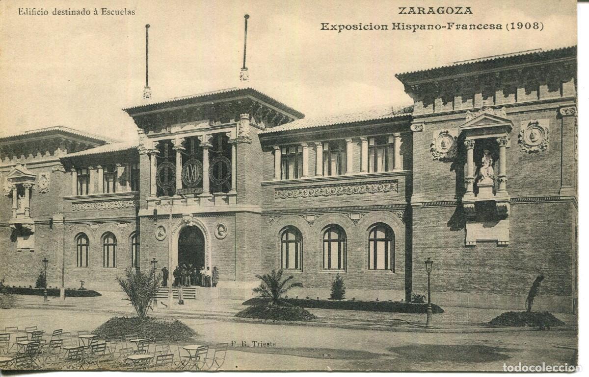 Postales: ZARAGOZA-EDIFICIO DESTINADO A ESCUELAS-EXPOSICI&Oacute;N HISPANO-FRANCESA-A&Ntilde;O 1908 - Foto 1