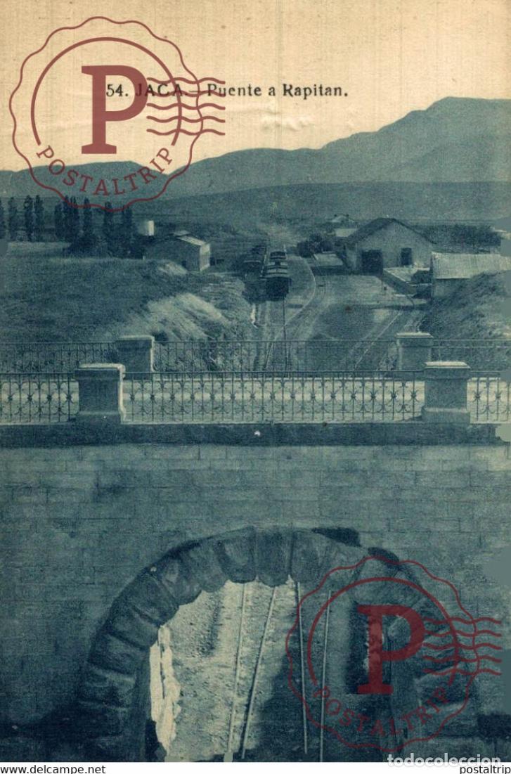 Postales: HUESCA. JACA. PUENTE A RAPITAN - Foto 1