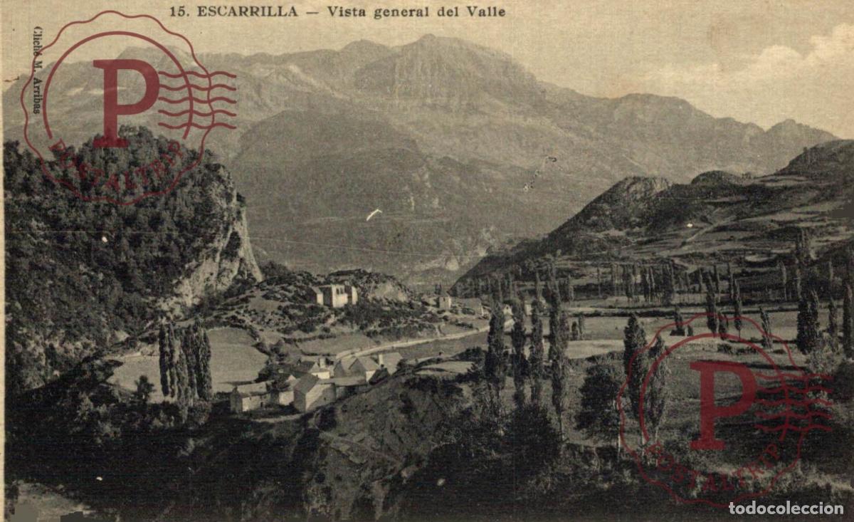 Postales: HUESCA. ESCARRILLA. VISTA GENERAL DEL VALLE. - Foto 1