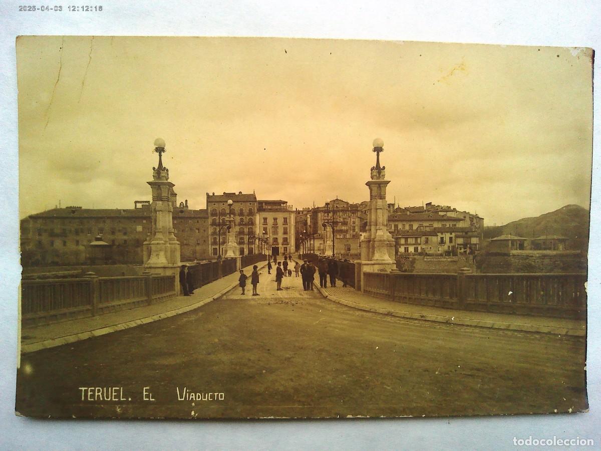 Postales: POSTAL DE TERUEL : EL VIADUCTO . PRINCIPIOS DE SIGLO . ESCRITA EN 1937