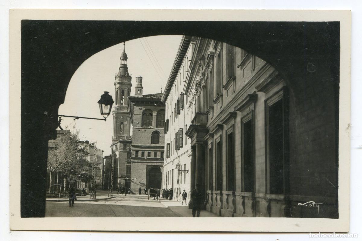 Postales: Zaragoza, Arco del Dean y Palacio Arzobispal. 46197. Colecci&oacute;n Loty
