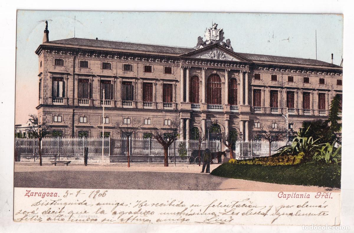 Postales: POSTAL. ZARAGOZA. CAPITAN&Iacute;A GENERAL. CIRCULADA CON SELLO EN 1906