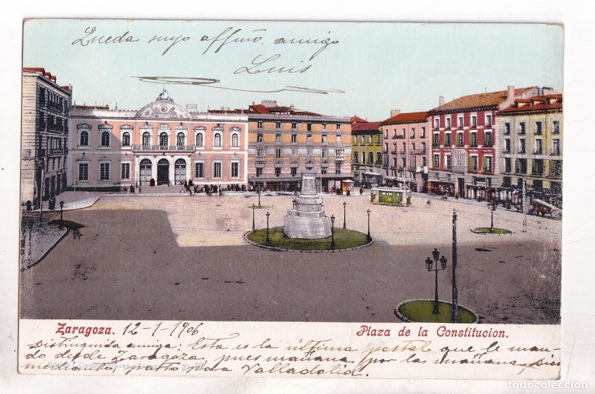 Postales: POSTAL ZARAGOZA. PLAZA DE LA CONSTITUCI&Oacute;N. CIRCULADA CON SELLO EN 1906. A VALLADOLID