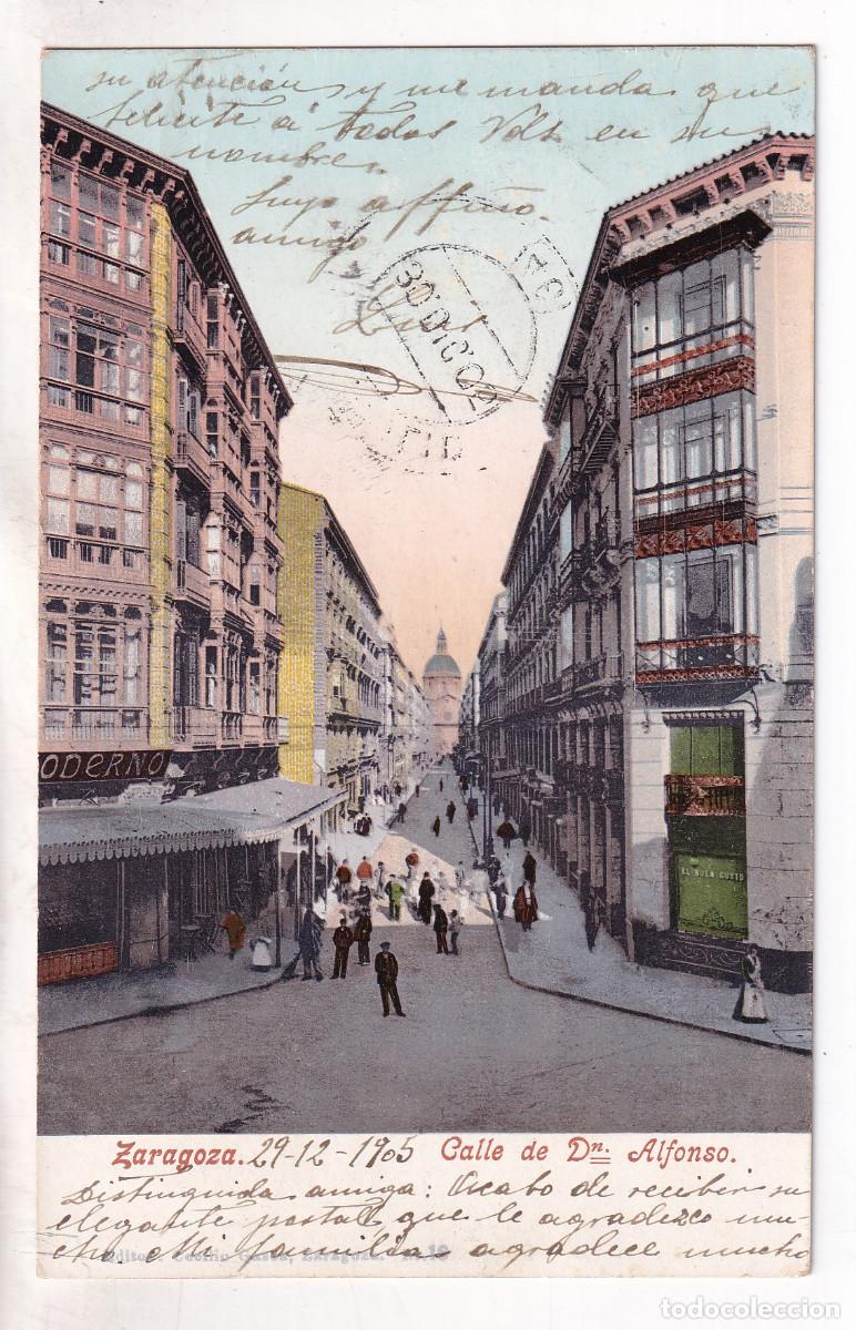 Postales: POSTAL. ZARAGOZA. CALLE DE DON ALFONSO. CIRCULADA CON SELLO EN 1905. A VALLADOLID
