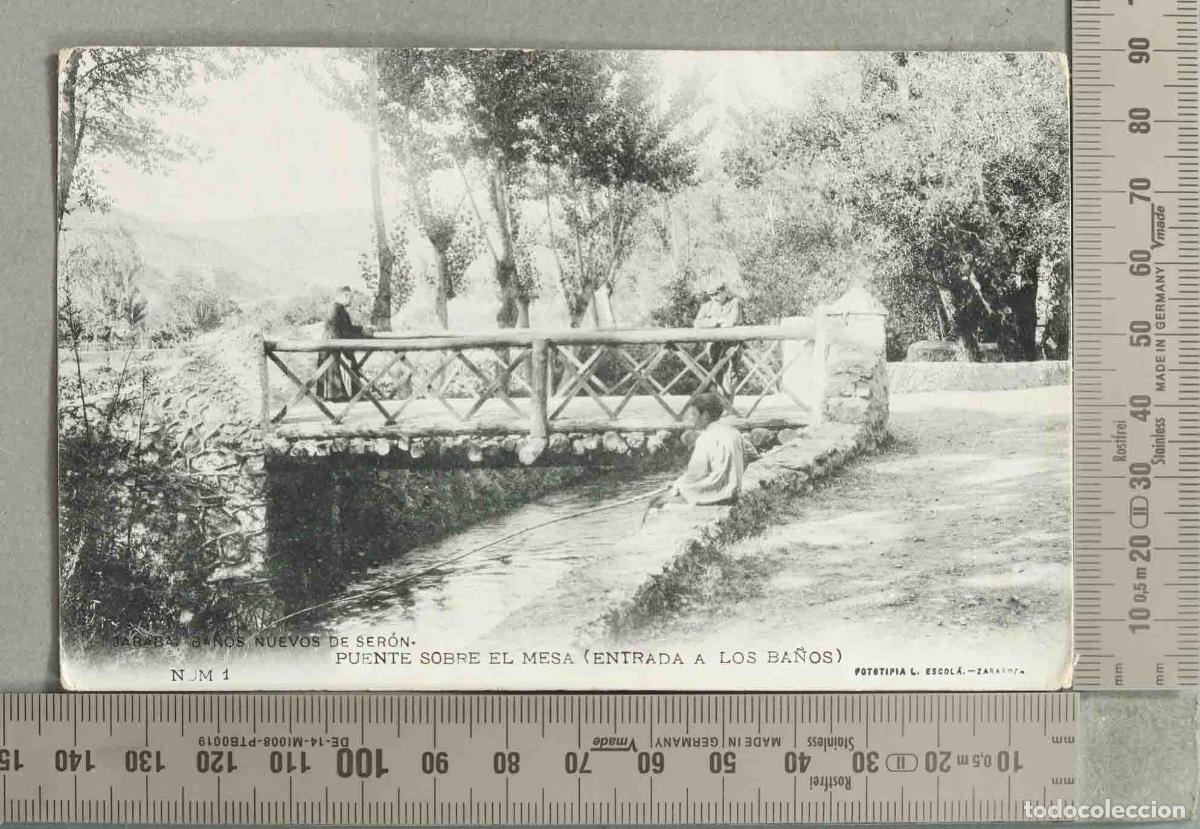 Postales: POSTAL. Nuevos de Ser&oacute;n - Puente sobre el Mesa - Entrada a los Ba&ntilde;os